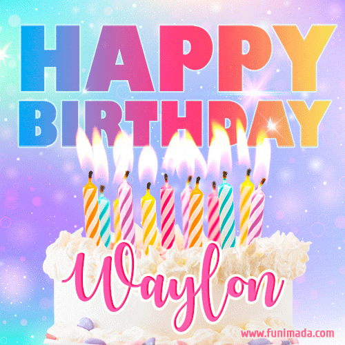 Funny Happy Birthday Waylon GIF