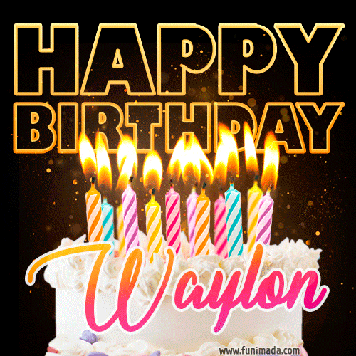 Waylon - Animated Happy Birthday Cake GIF Image for WhatsApp
