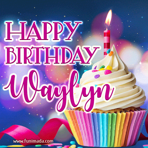 Happy Birthday Waylyn - Lovely Animated GIF