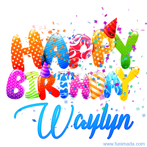 Happy Birthday Waylyn - Creative Personalized GIF With Name