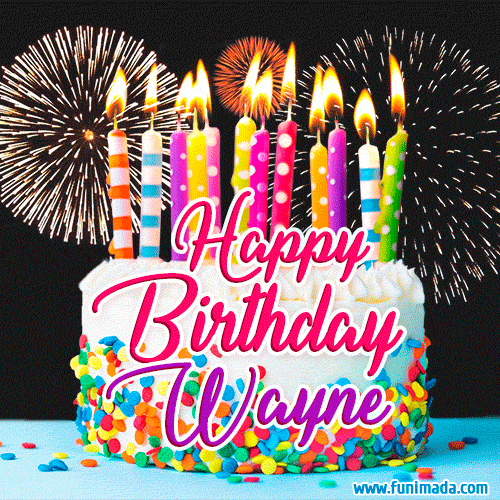 Amazing Animated GIF Image for Wayne with Birthday Cake and Fireworks