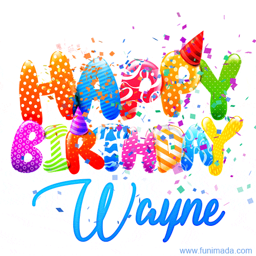 Happy Birthday Wayne - Creative Personalized GIF With Name