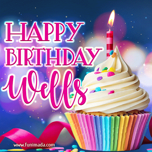 Happy Birthday Wells - Lovely Animated GIF