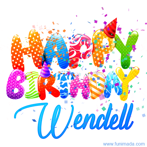 Happy Birthday Wendell - Creative Personalized GIF With Name
