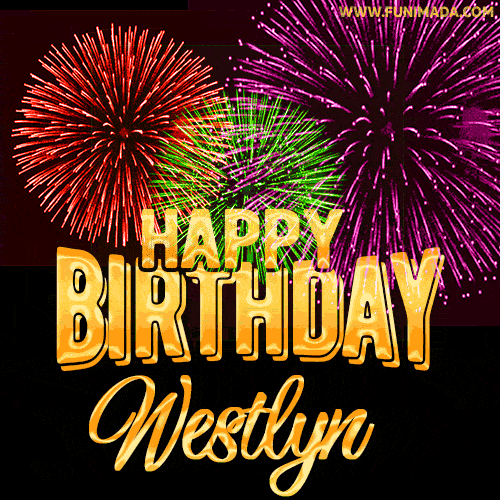 Wishing You A Happy Birthday, Westlyn! Best fireworks GIF animated greeting card.