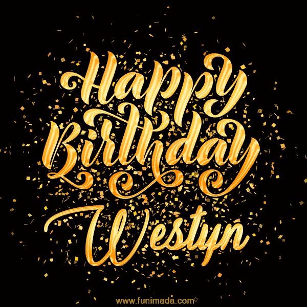 Happy Birthday Card for Westyn - Download GIF and Send for Free