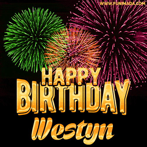 Wishing You A Happy Birthday, Westyn! Best fireworks GIF animated greeting card.