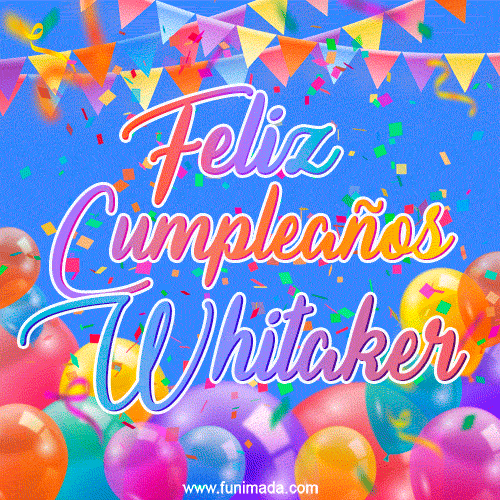 Feliz Cumpleaños Whitaker (GIF)