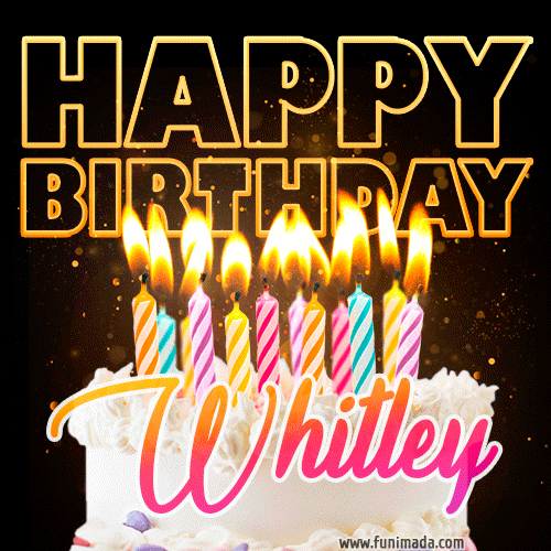 Whitley - Animated Happy Birthday Cake GIF Image for WhatsApp