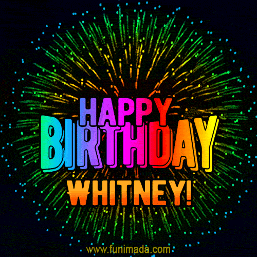 New Bursting with Colors Happy Birthday Whitney GIF and Video with Music