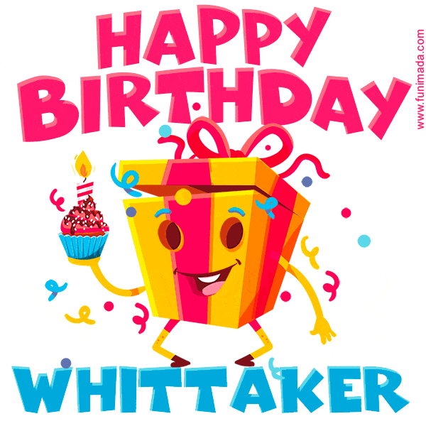 Funny Happy Birthday Whittaker GIF