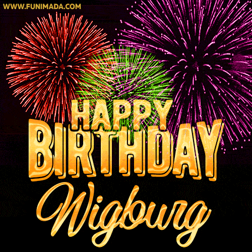 Wishing You A Happy Birthday, Wigburg! Best fireworks GIF animated greeting card.