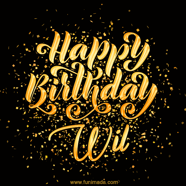 Happy Birthday Card for Wil - Download GIF and Send for Free