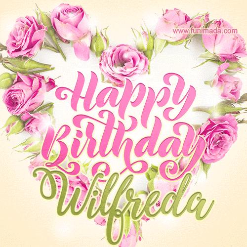 Pink rose heart shaped bouquet - Happy Birthday Card for Wilfreda