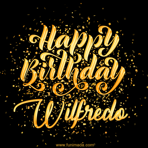 Happy Birthday Card for Wilfredo - Download GIF and Send for Free