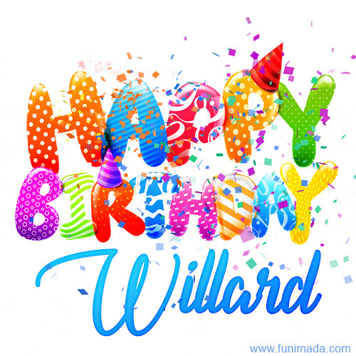 Happy Birthday Willard - Creative Personalized GIF With Name