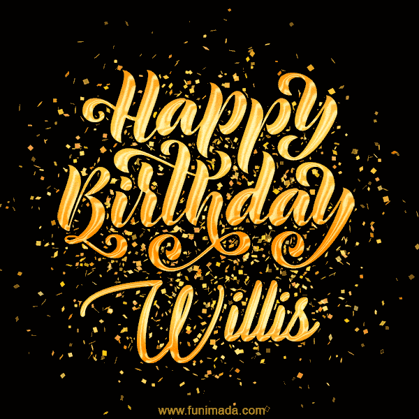 Happy Birthday Card for Willis - Download GIF and Send for Free