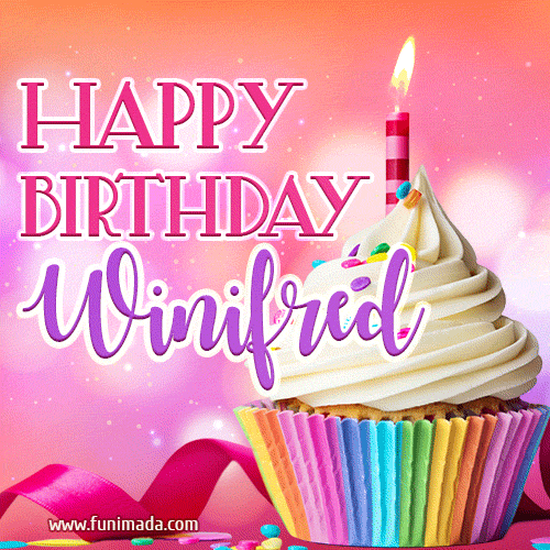Happy Birthday Winifred - Lovely Animated GIF