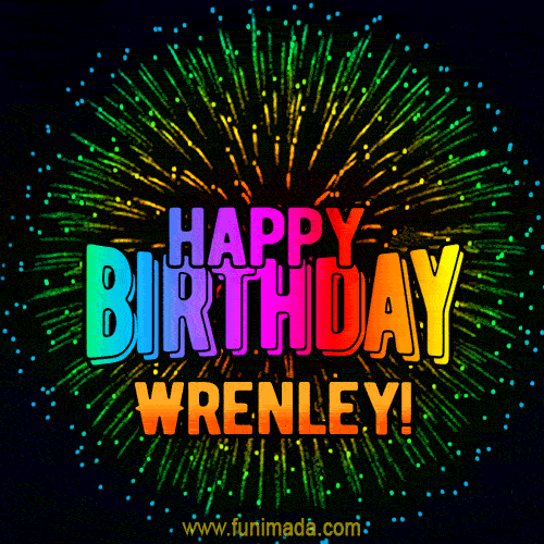 New Bursting with Colors Happy Birthday Wrenley GIF and Video with Music