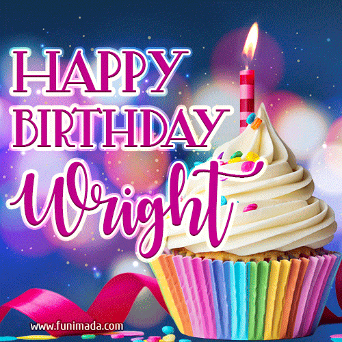 Happy Birthday Wright - Lovely Animated GIF