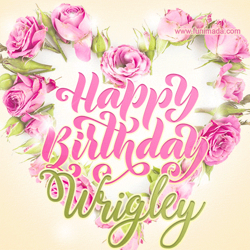 Pink rose heart shaped bouquet - Happy Birthday Card for Wrigley
