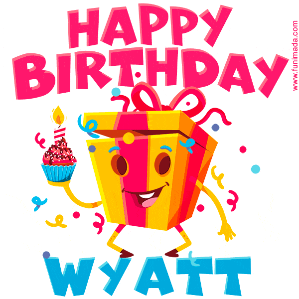 Funny Happy Birthday Wyatt GIF