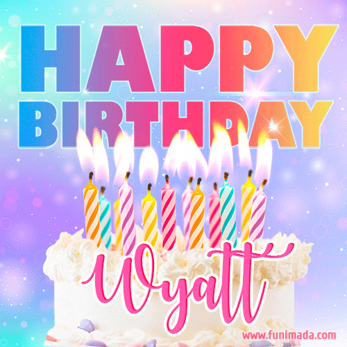 Funny Happy Birthday Wyatt GIF