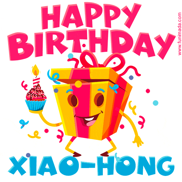 Funny Happy Birthday Xiao-Hong GIF