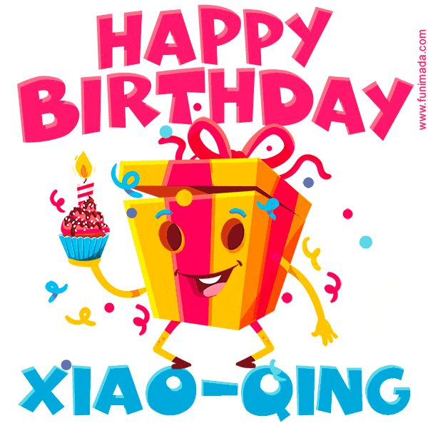 Funny Happy Birthday Xiao-Qing GIF