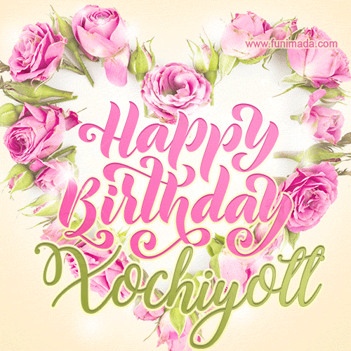 Pink rose heart shaped bouquet - Happy Birthday Card for Xochiyotl