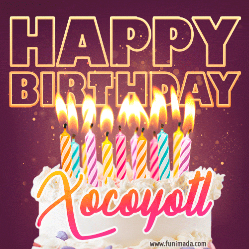 Xocoyotl - Animated Happy Birthday Cake GIF Image for WhatsApp