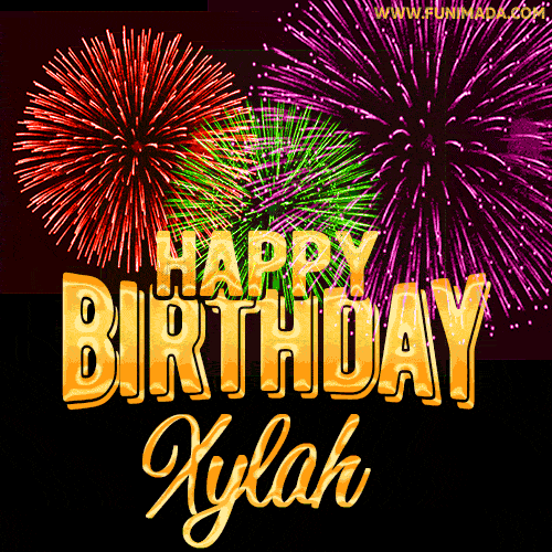 Wishing You A Happy Birthday, Xylah! Best fireworks GIF animated greeting card.