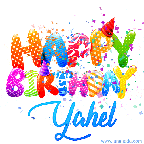 Happy Birthday Yahel - Creative Personalized GIF With Name