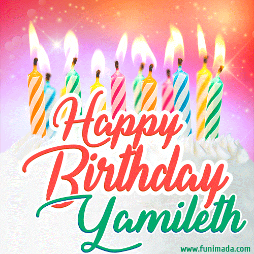 Happy Birthday GIF for Yamileth with Birthday Cake and Lit Candles