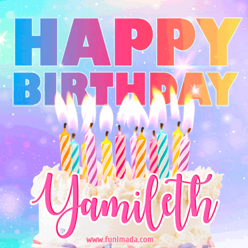 Animated Happy Birthday Cake with Name Yamileth and Burning Candles