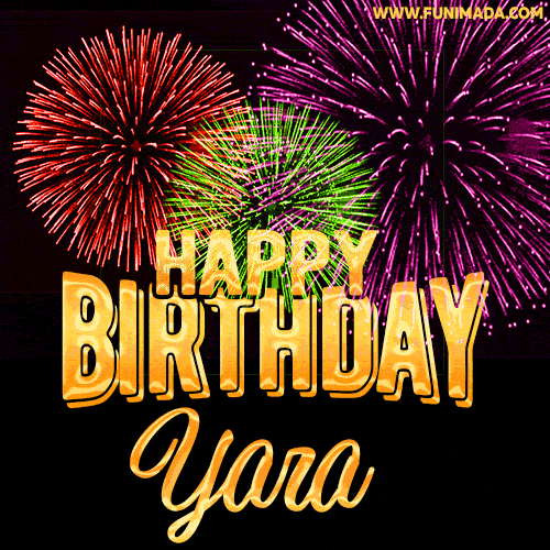 Wishing You A Happy Birthday, Yara! Best fireworks GIF animated greeting card.