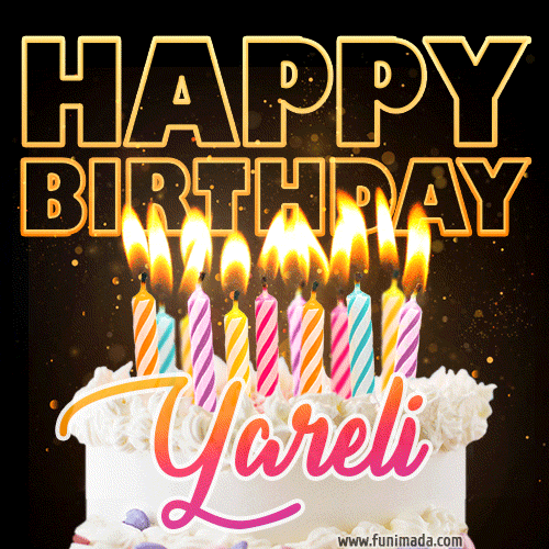 Yareli - Animated Happy Birthday Cake GIF Image for WhatsApp