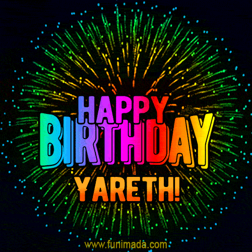 New Bursting with Colors Happy Birthday Yareth GIF and Video with Music