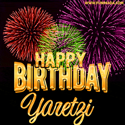 Wishing You A Happy Birthday, Yaretzi! Best fireworks GIF animated greeting card.