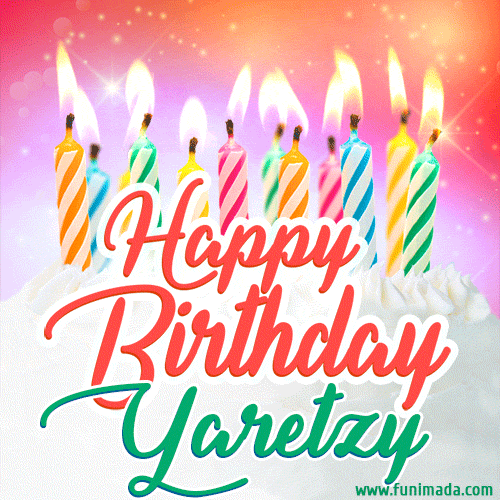 Bright birthday candles with rainbow flames on a cake, alongside the text 'Happy Birthday Yaretzy' in vibrant script in this celebratory animated GIF.