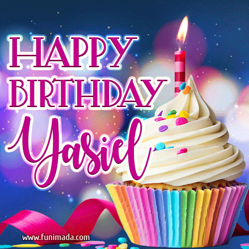 Happy Birthday Yasiel - Lovely Animated GIF