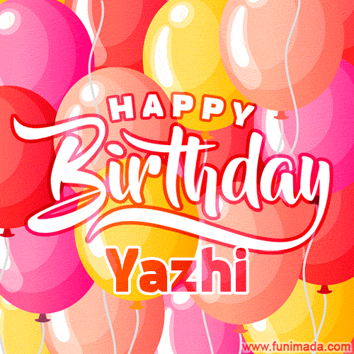 A vibrant name GIF featuring colorful balloons in shades of pink, orange, and yellow with the bold text 'Happy Birthday Yazhi' in festive fonts, creating a lively birthday vibe.