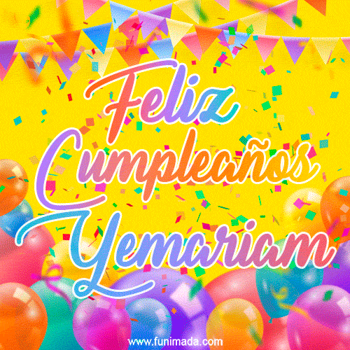 A bright and festive GIF with the text 'Feliz Cumpleaños Yemariam' in Spanish in colorful fonts, surrounded by confetti, balloons, and festive banners on a vibrant yellow background.
