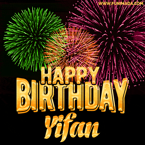 Wishing You A Happy Birthday, Yifan! Best fireworks GIF animated greeting card.
