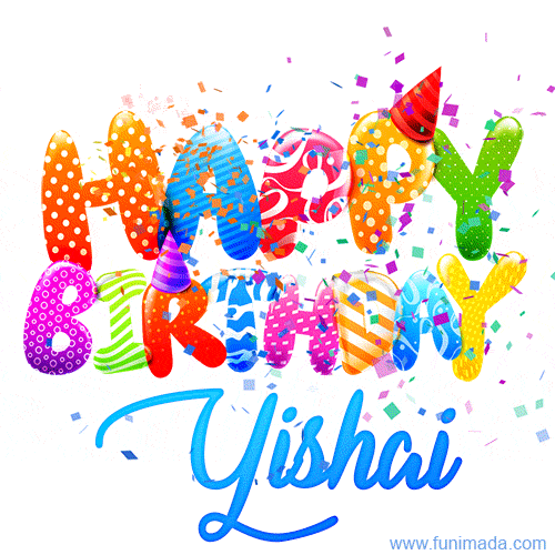 Happy Birthday Yishai - Creative Personalized GIF With Name