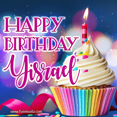 Happy Birthday Yisrael - Lovely Animated GIF