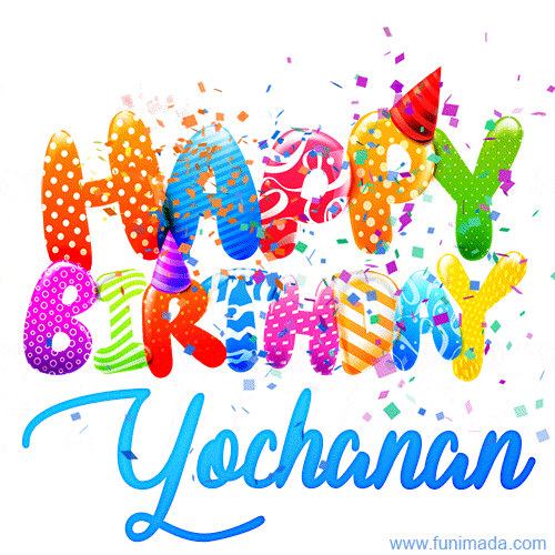 Happy Birthday Yochanan - Creative Personalized GIF With Name