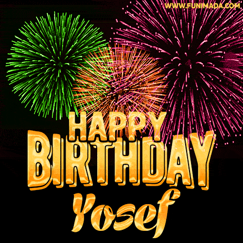 Wishing You A Happy Birthday, Yosef! Best fireworks GIF animated greeting card.