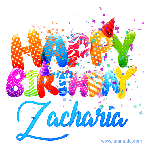 Happy Birthday Zacharia - Creative Personalized GIF With Name