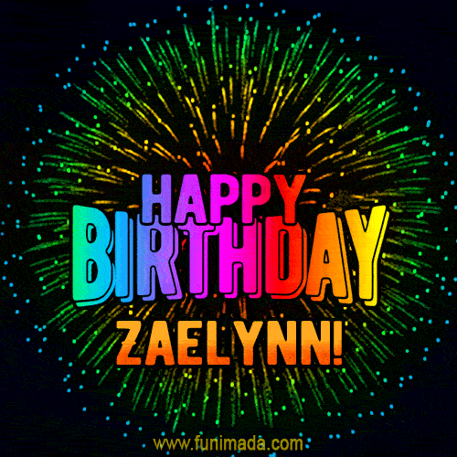 New Bursting with Colors Happy Birthday Zaelynn GIF and Video with Music